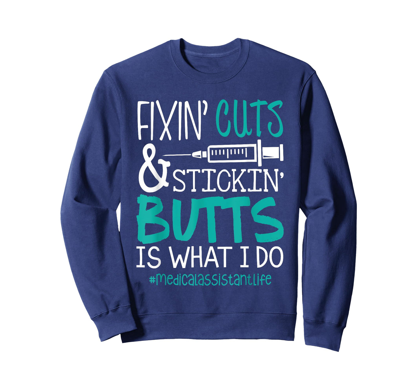 CMA T Shirts | Fix Cuts Stickin Butts Medical Assistant T-Shirt