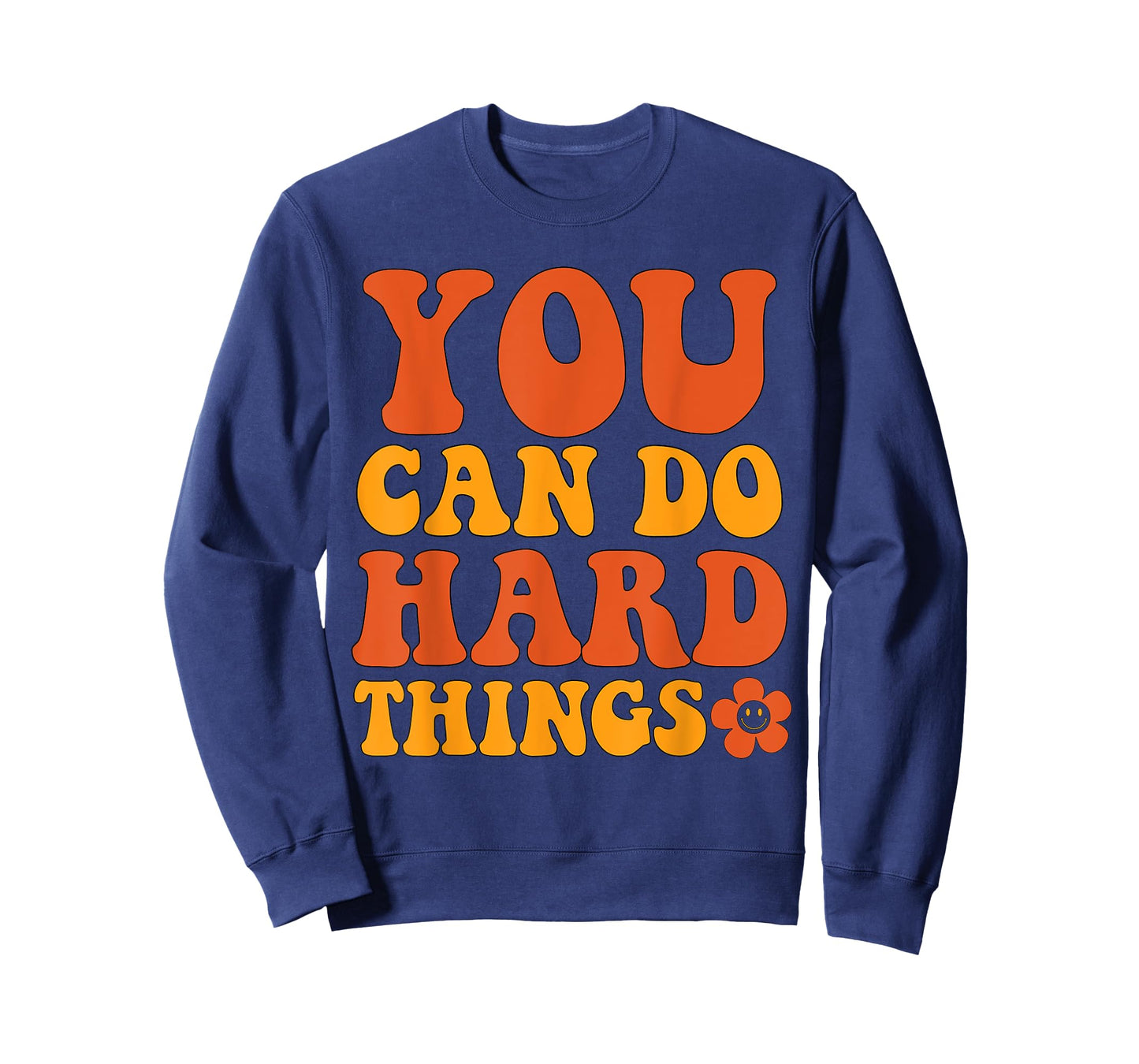 "You Can Do Hard Things" Motivational Graphic T-Shirt