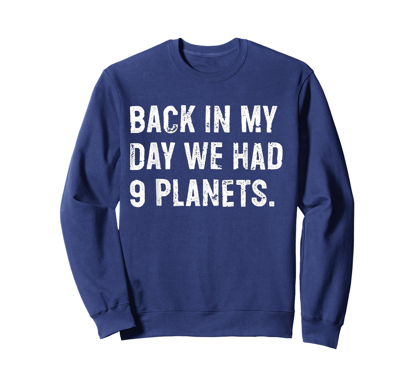 Back in My Day We Had Nine Planets Pluto Funny Space Nerd T-Shirt