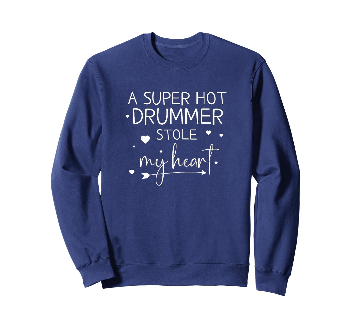 Funny Quotes Drummer Girlfriend Fiancé Wife Valentine's Day T-Shirt