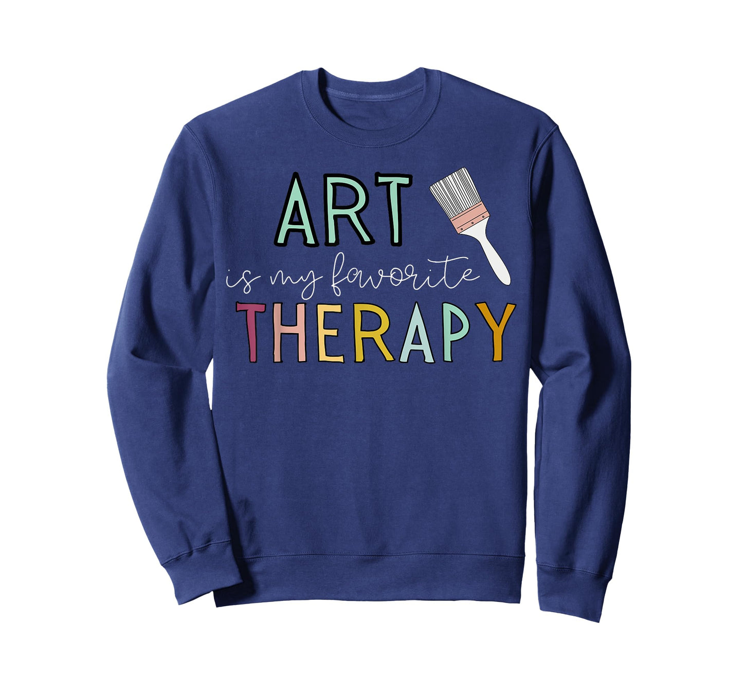Art is my Favorite Therapy Registered Art Therapist Artist T-Shirt