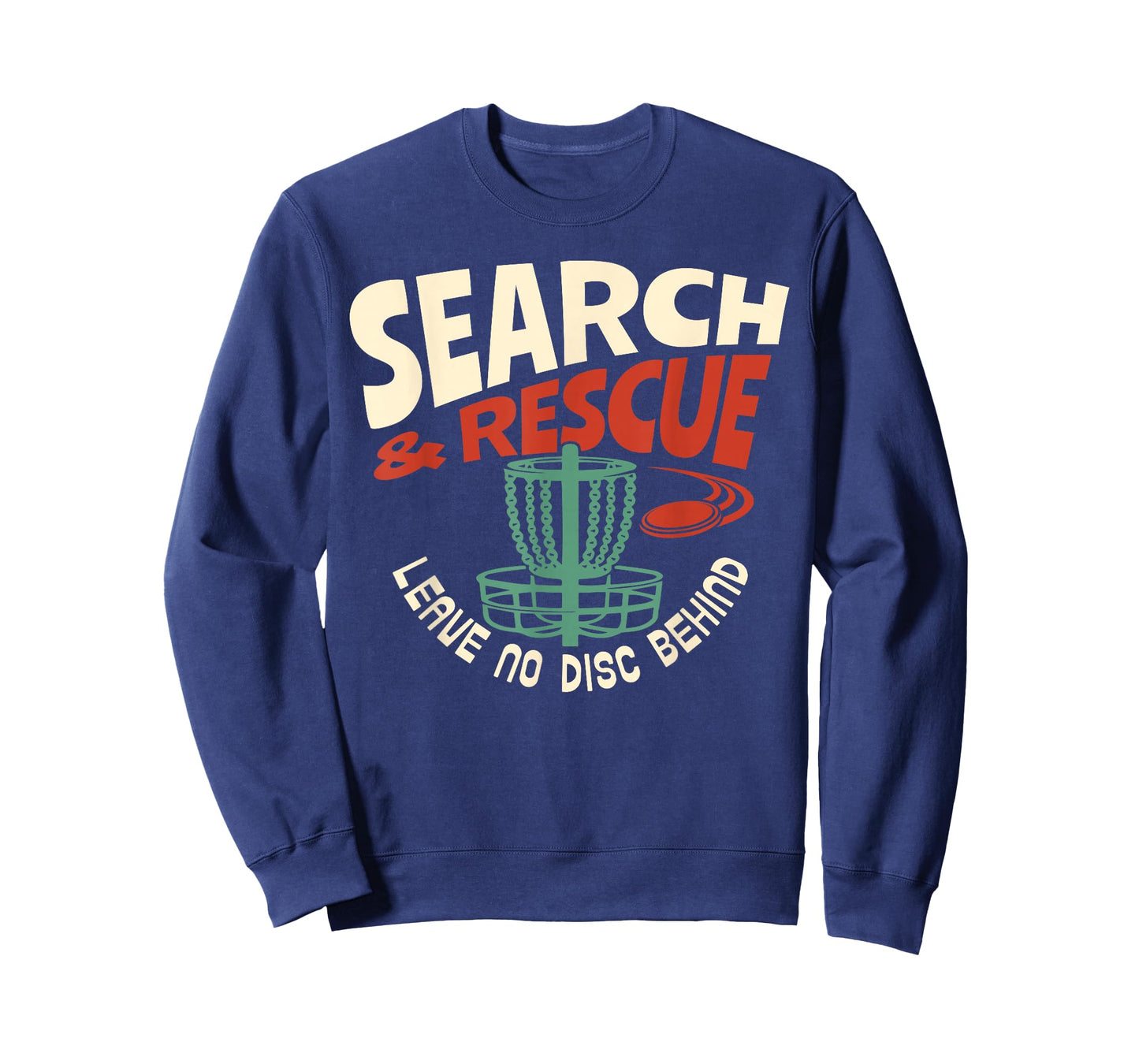 Search & Rescue Leave No Disc Behind Disc Golf Player Funny T-Shirt