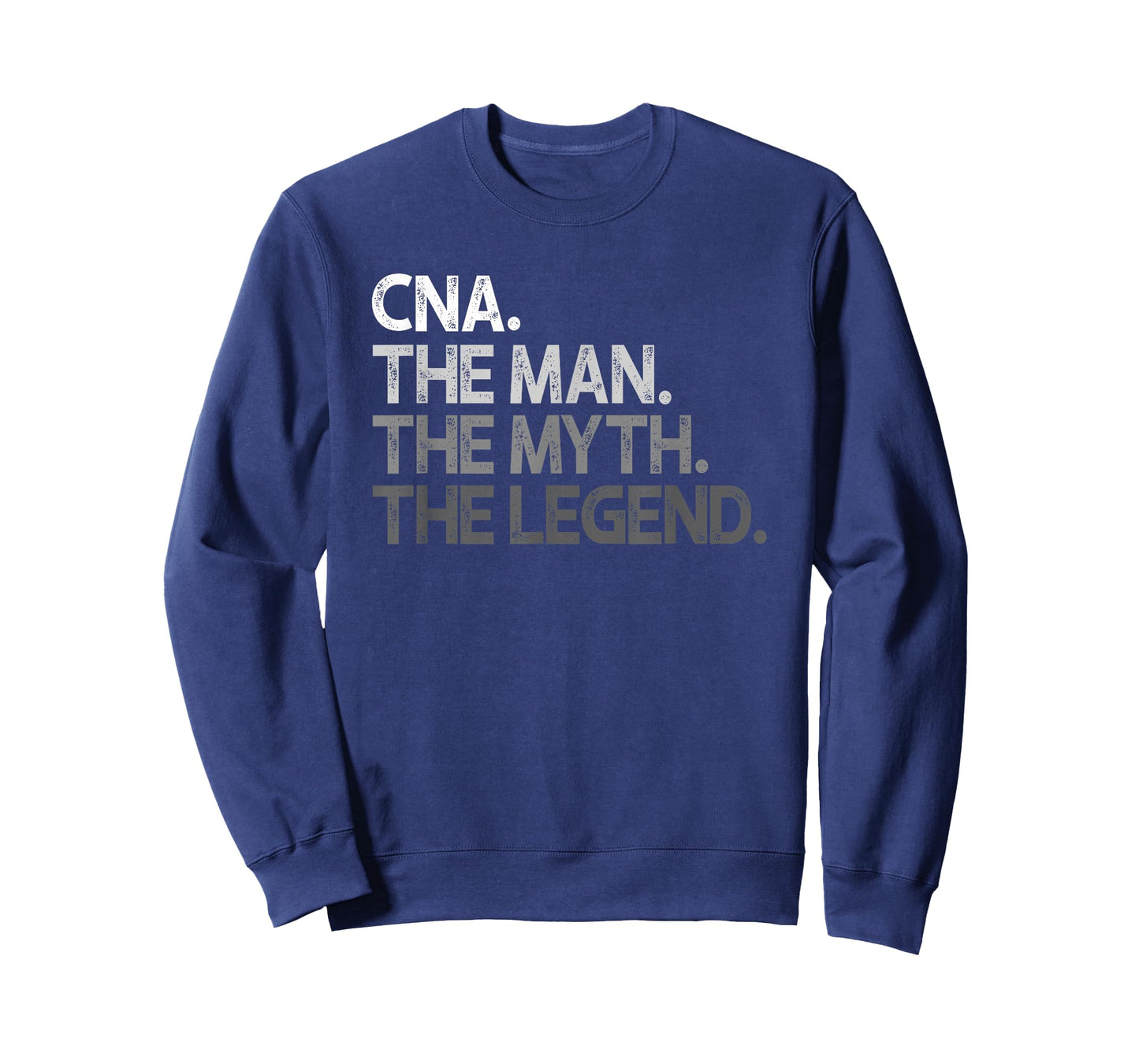 CNA The Man Myth Legend Gift T-Shirt