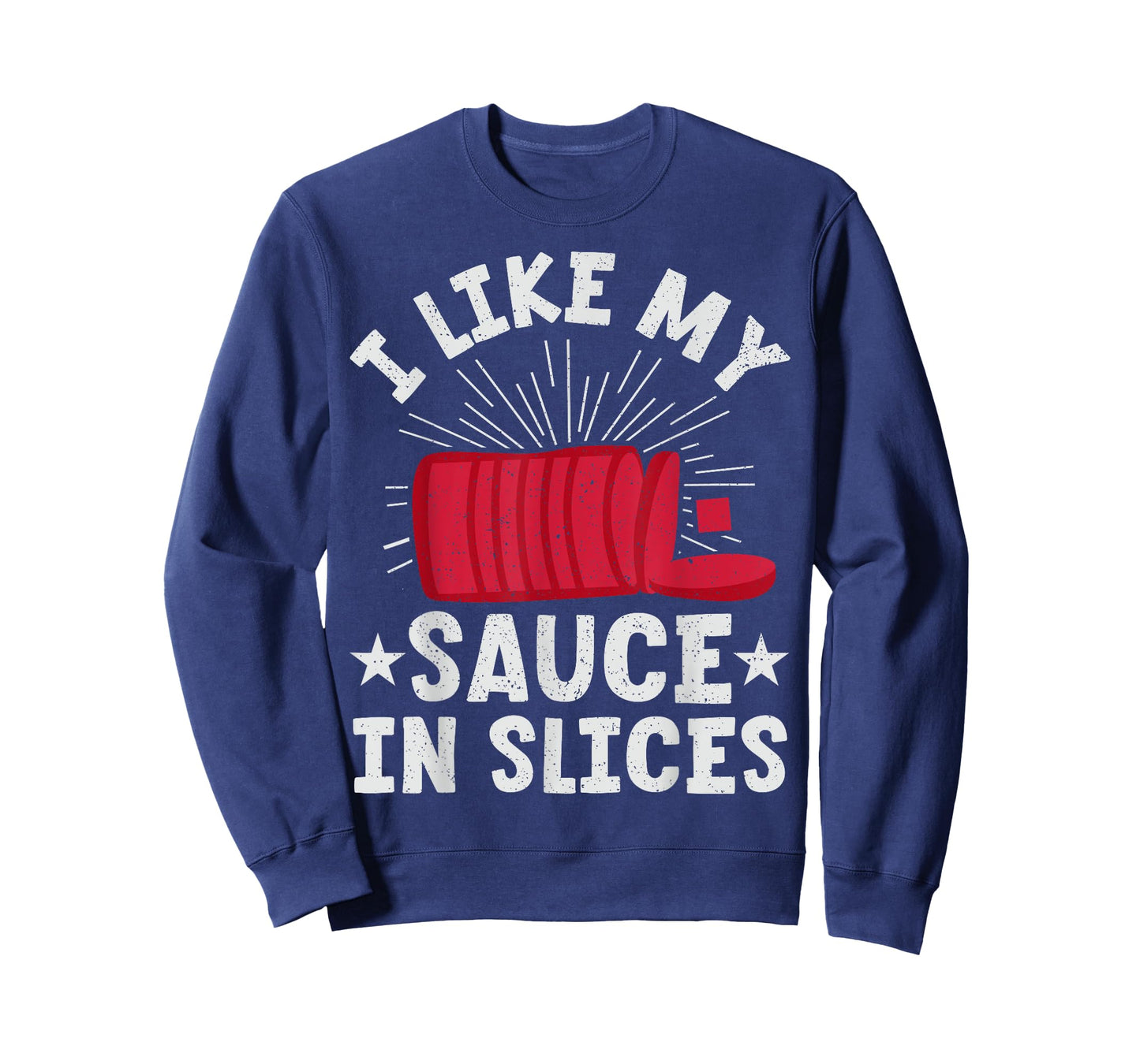 Cranberry Sauce - I Like My Sauce In Slices T-Shirt