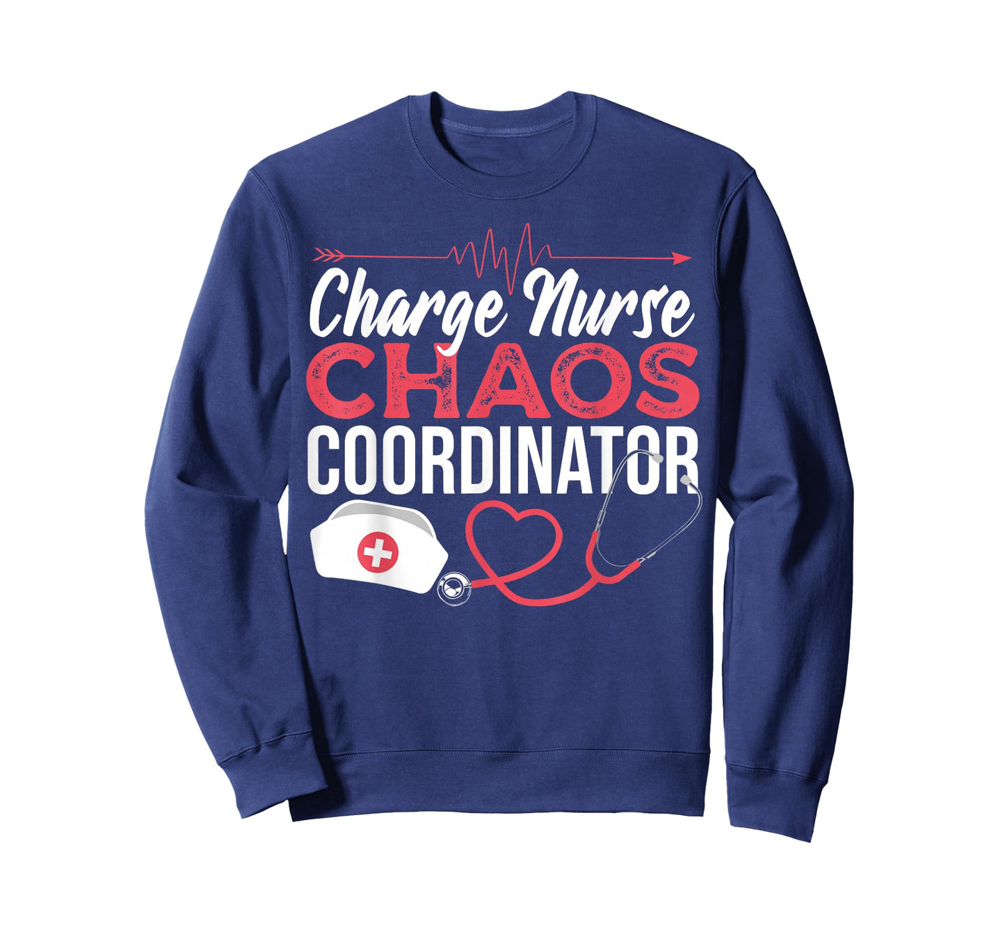 Charge Nurse Chaos Coordinator Medical Registered Nurse T-Shirt