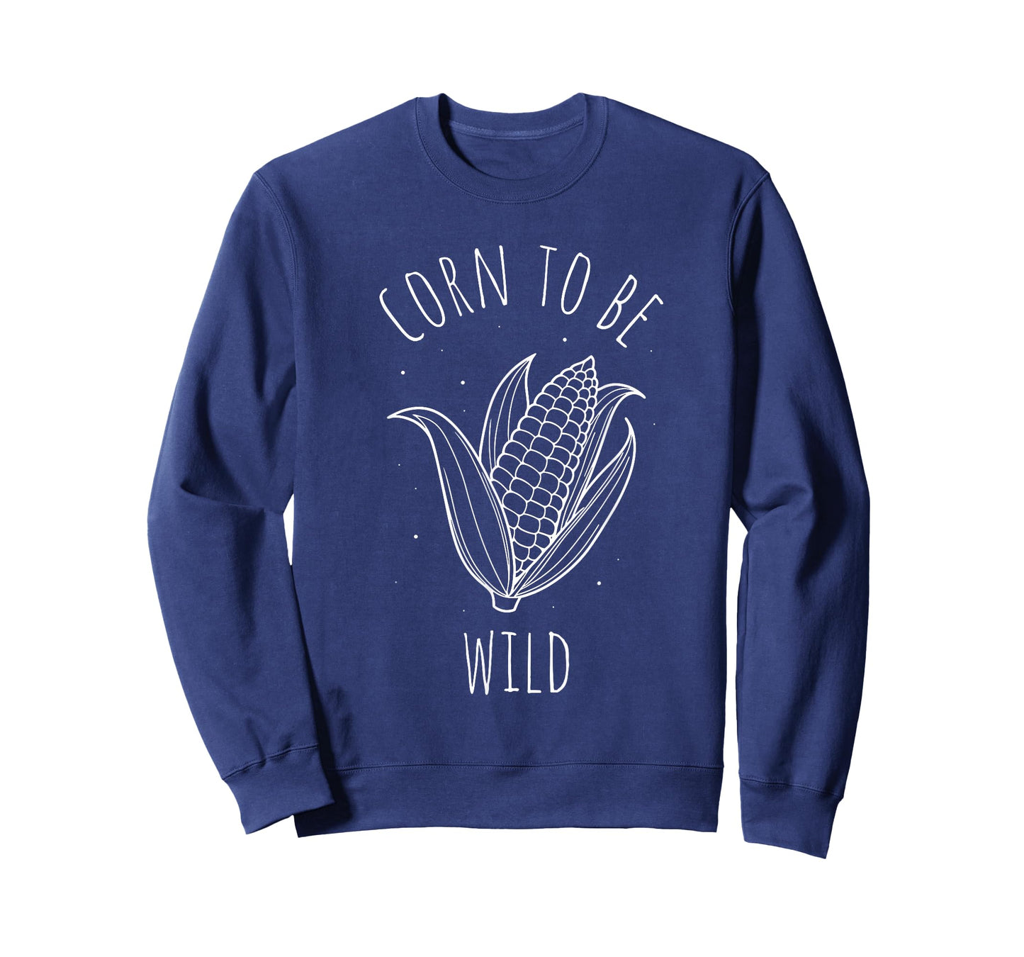 Corn TO BE WILD Corn On The Cob Costume Funny Design T-Shirt