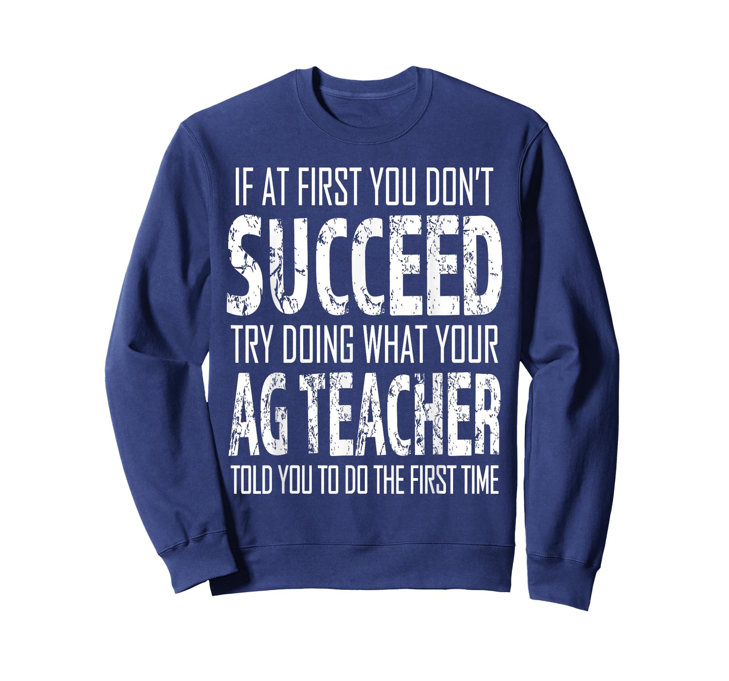 AG Teacher Shirt If at first you don't succeed Agriculture T-Shirt