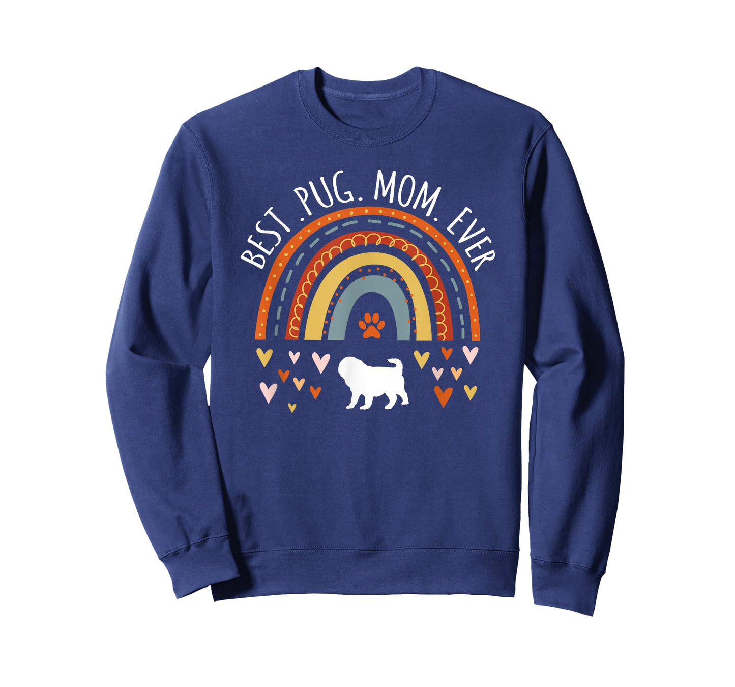 Best Pug Mom Ever Rainbow Gifts For Pug Lover Dog Mama T-Shirt