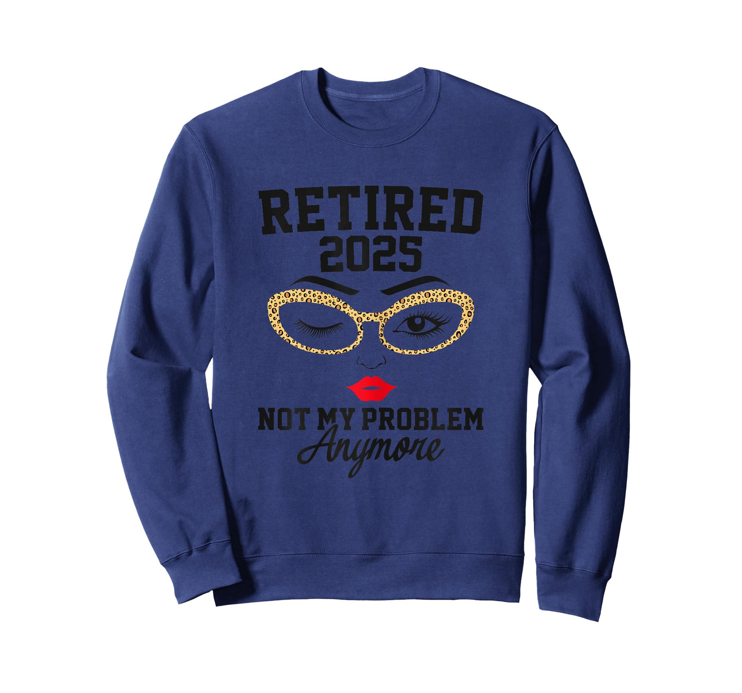Womens Retired 2025 Not My Problem Retirement Gifts For Women 2025 T-Shirt