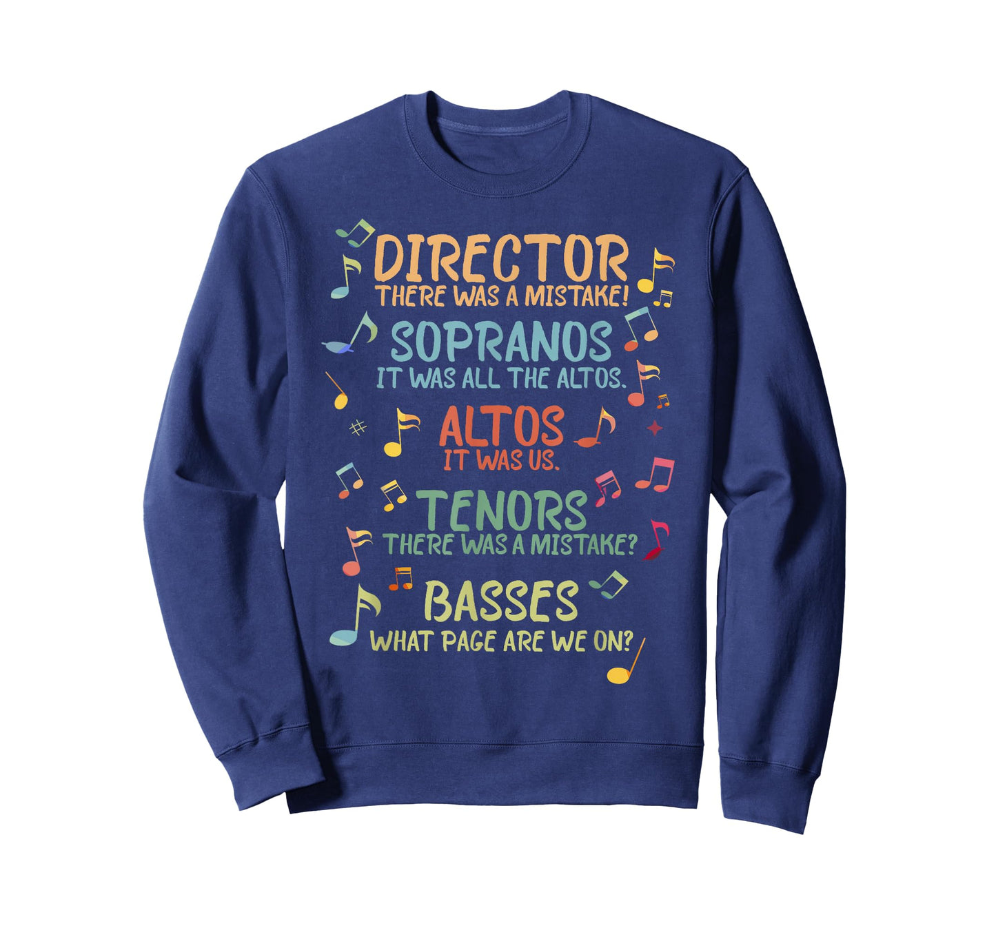 Choir Joke Design Funny Music Sanges Gift Men Women T-Shirt