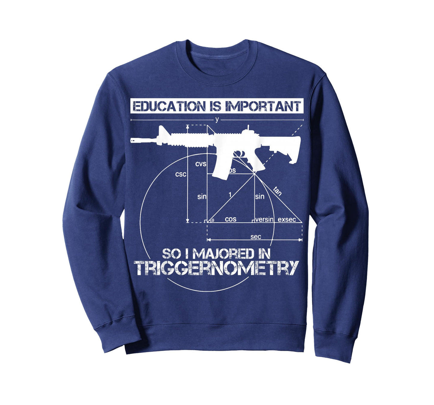 Education Is Important So I Majored In Triggernometry T-Shirt