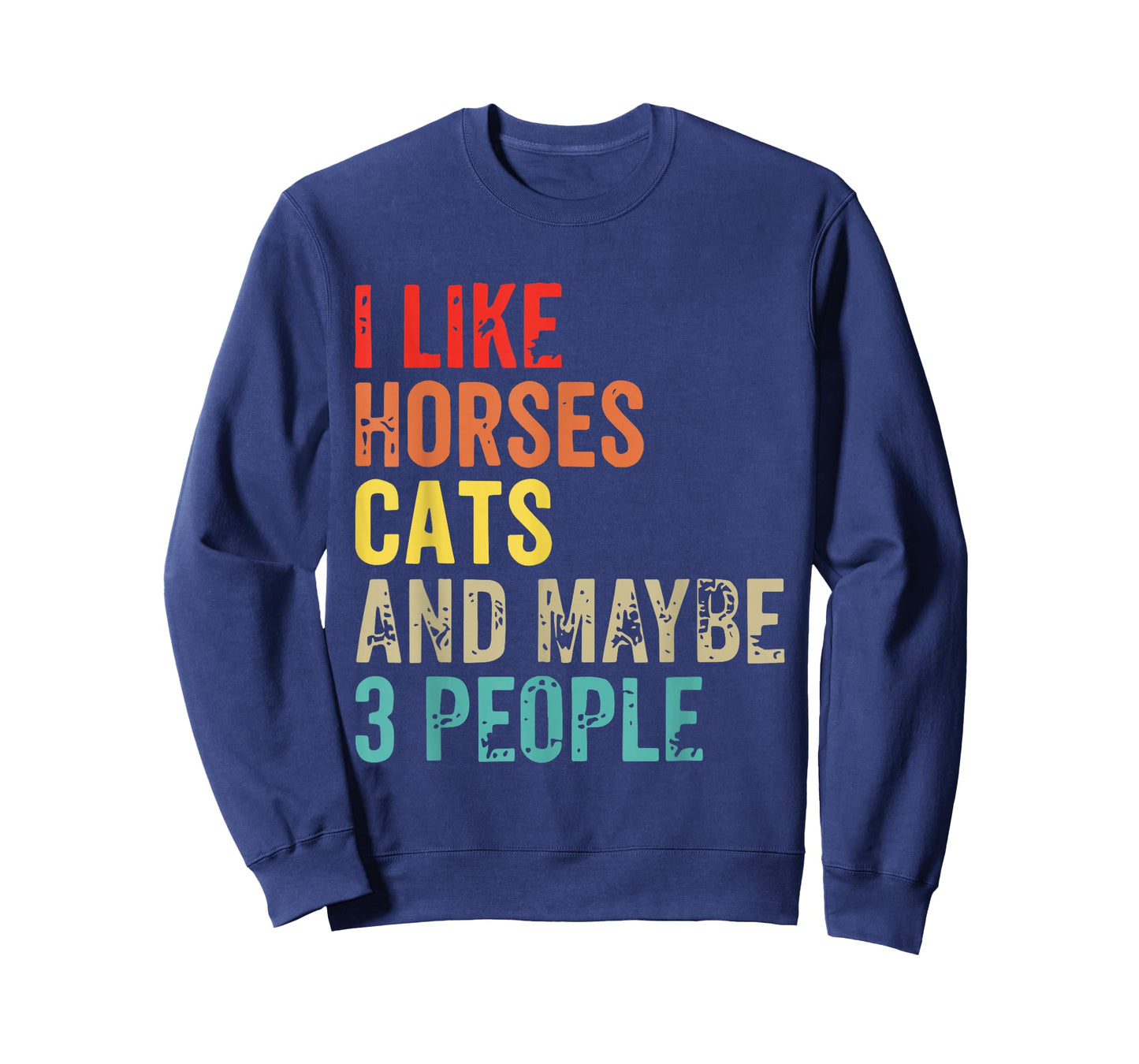 Vintage Retro I Like Horses Cats and Maybe 3 People Funny T-Shirt