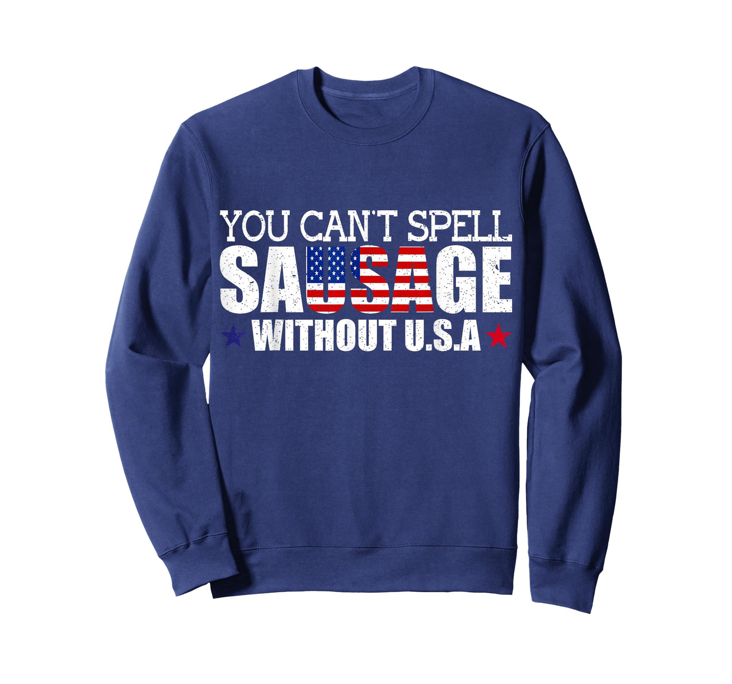 Funny USA Patriotism Sarcastic American Sausage Food Humor T-Shirt