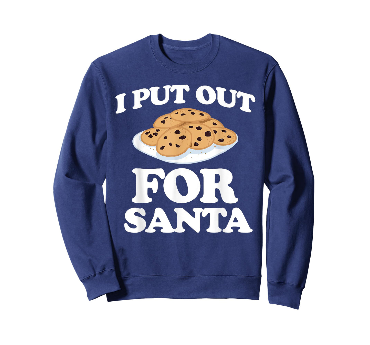 Christmas Cookies Funny I Put Out For Santa T-Shirt