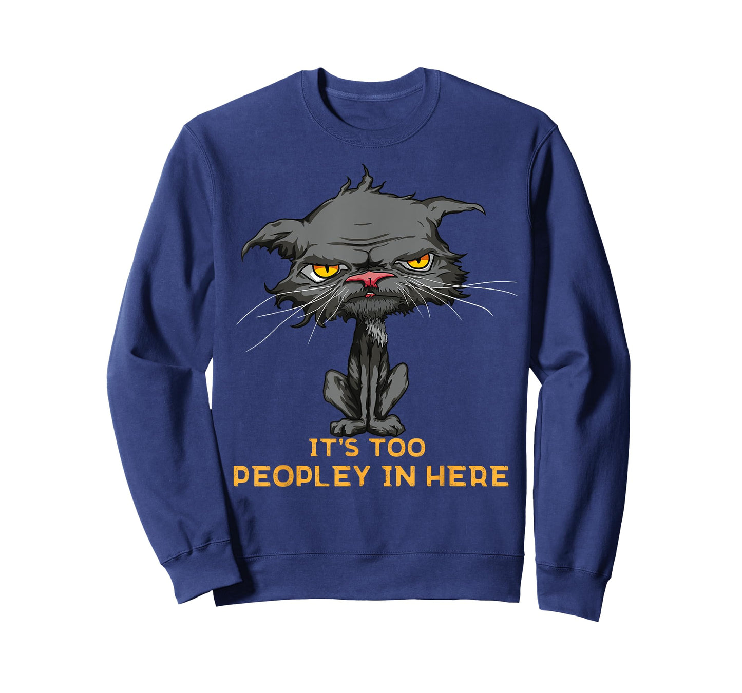 It's Too Peopley In Here Bored Cat Funny Introvert Angry Cat T-Shirt for Men Women Kids