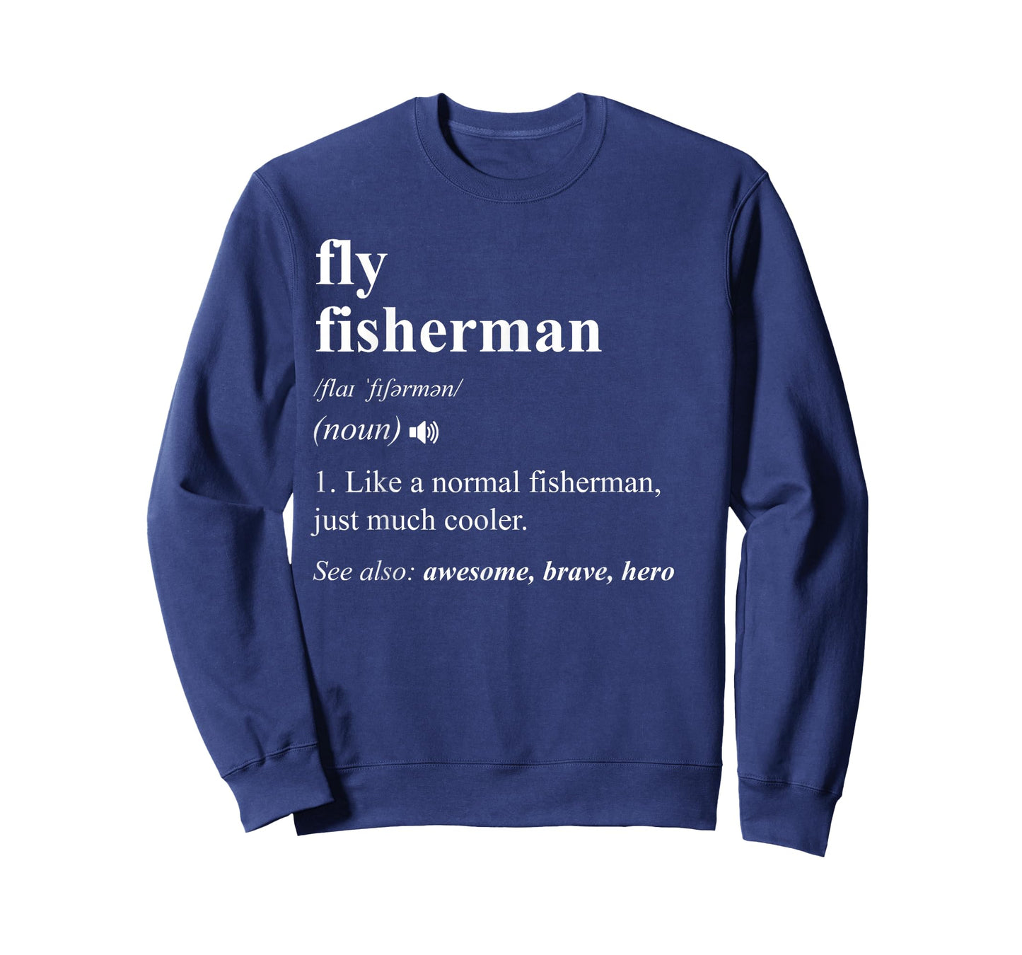 Fly Fisherman Definition Funny Fly Fishing T-Shirt