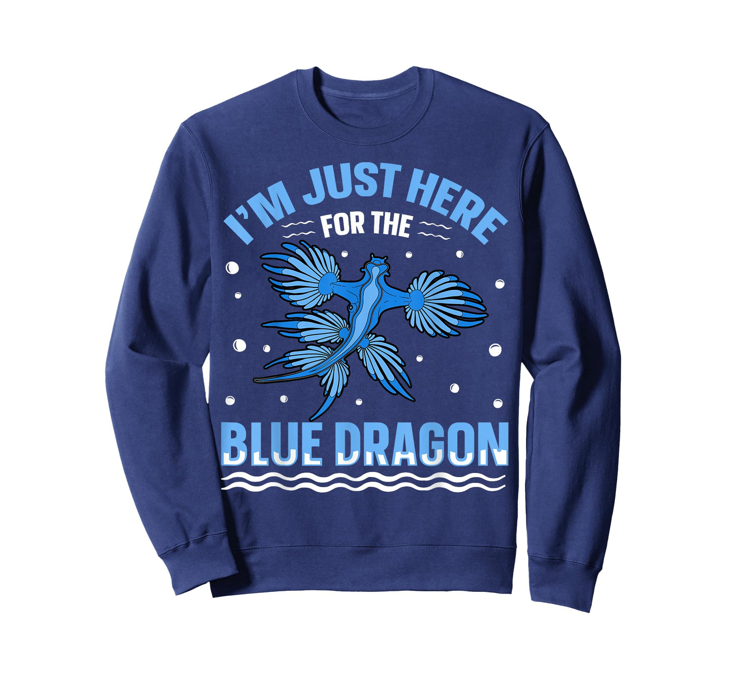 I'm just here for the blue dragon Design for a Sea Slug fan T-Shirt
