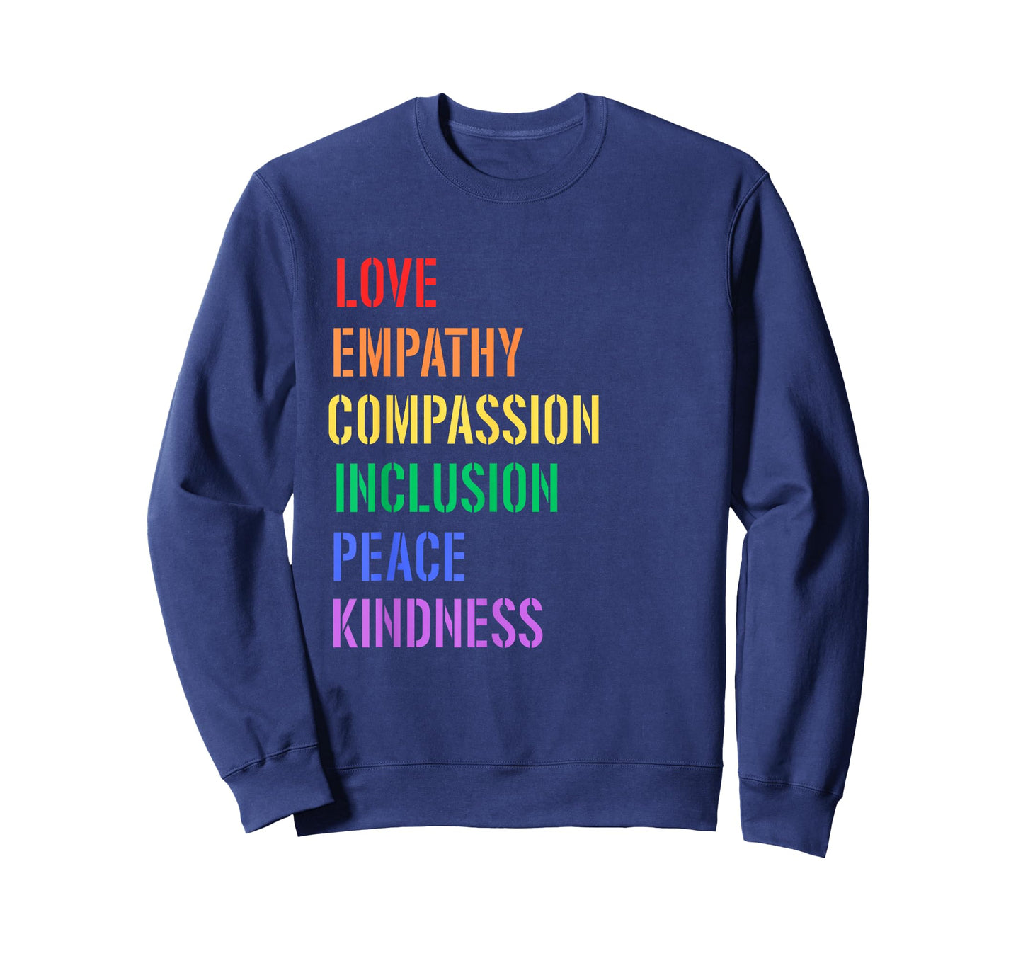 Spread Love Empathy Compassion Peace Kindness Inclusion Quot T-Shirt