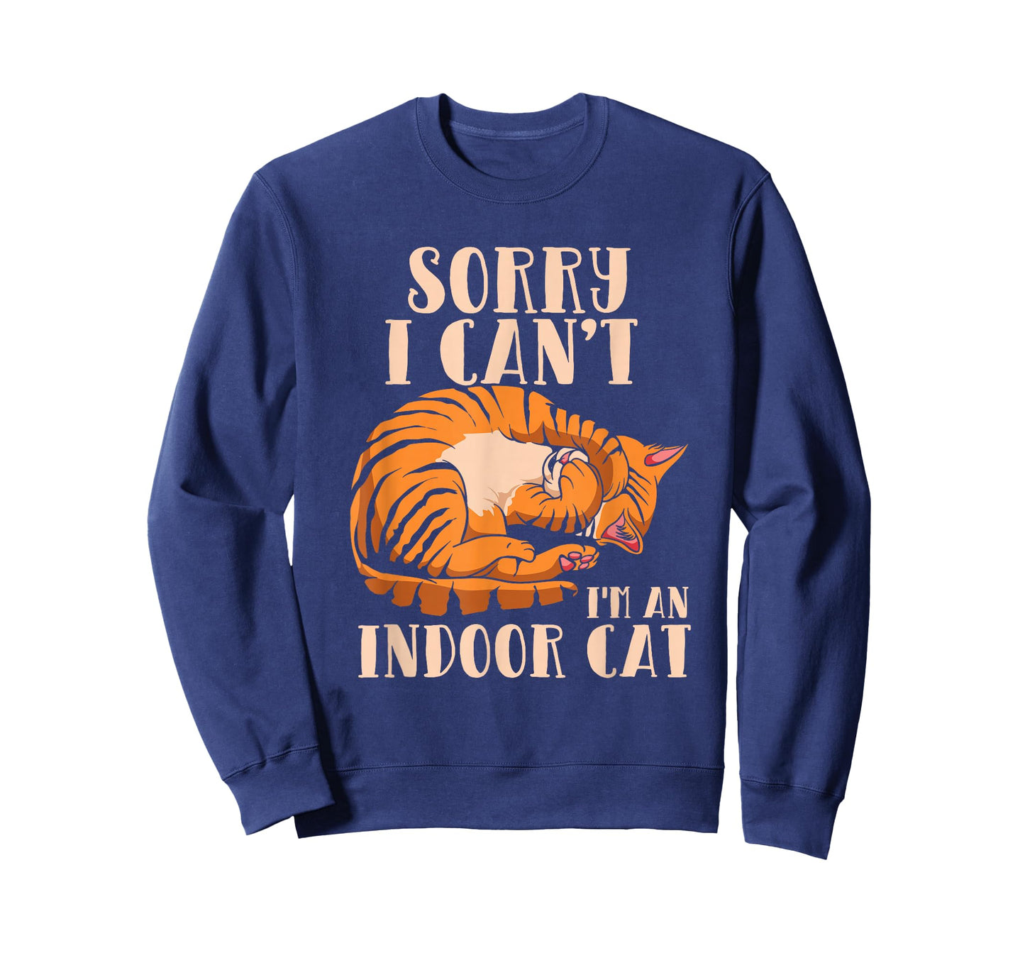 Sorry I Can't I'm An Indoor Cat - Funny Cat Owner Introvert T-Shirt