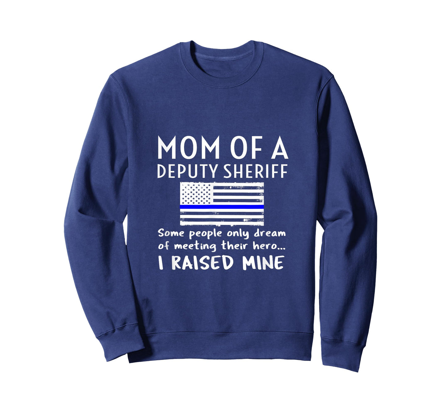 Proud Mom of A Deputy Sheriff Mother US Thin Blue Line Flag T-Shirt