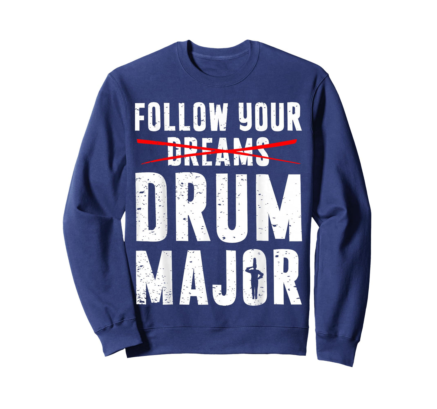 Drumming Instrument Drummer Gift Men Boys Kids Follow Your Dreams Drum Major Funny Marching Band Pun T-Shirt