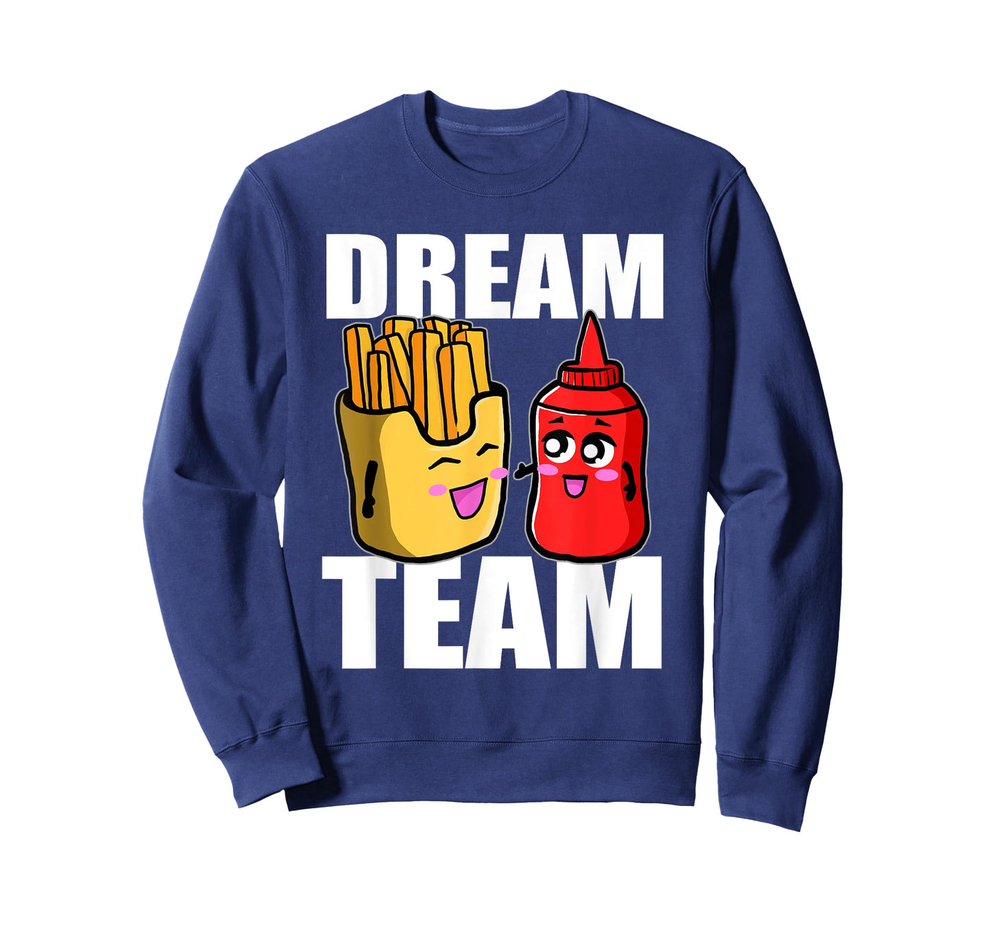 Dream Team French Fries Ketchup Food Lover T-Shirt