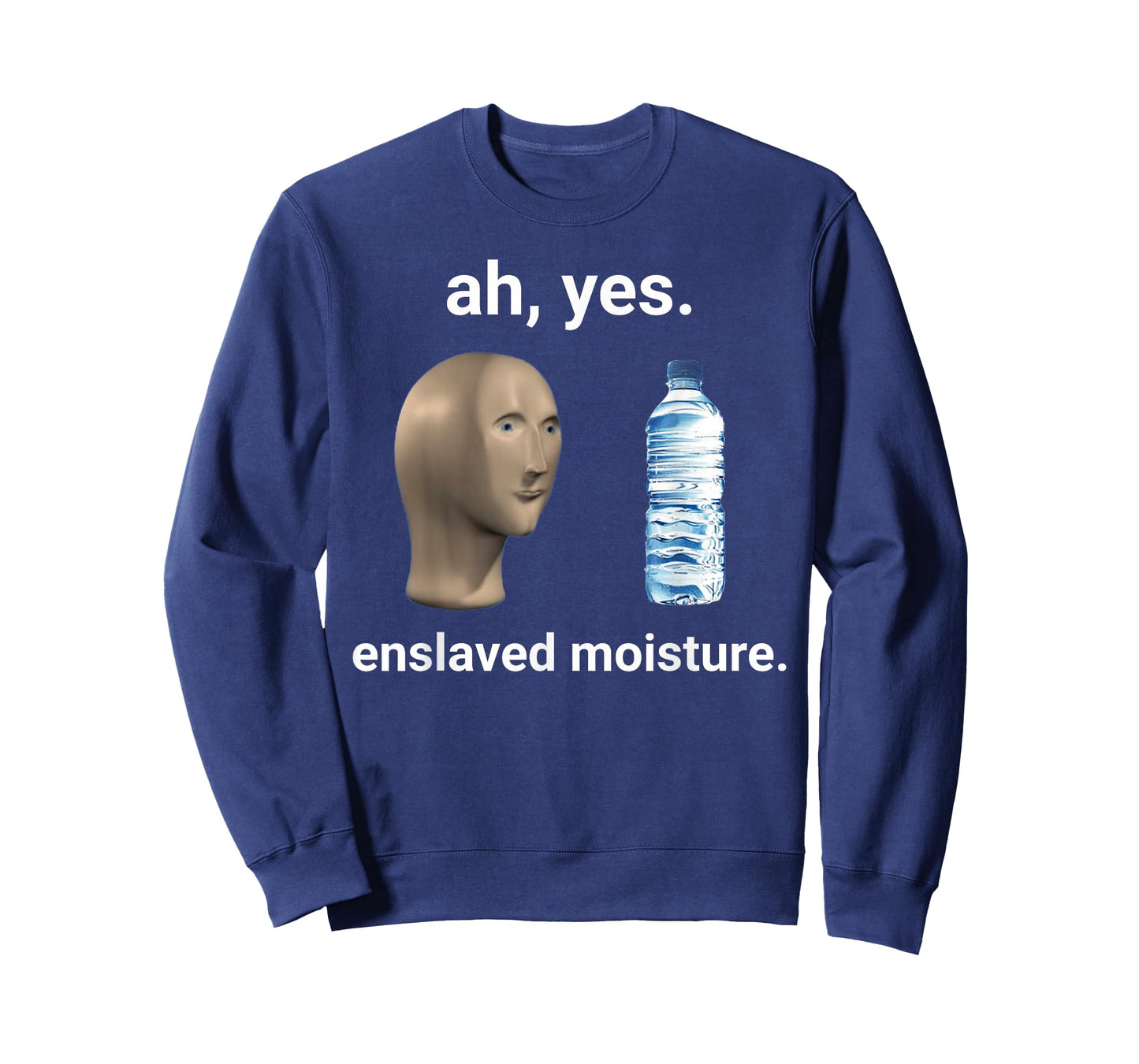 Ah Yes Enslaved Moisture Thanks to Memes T-Shirt