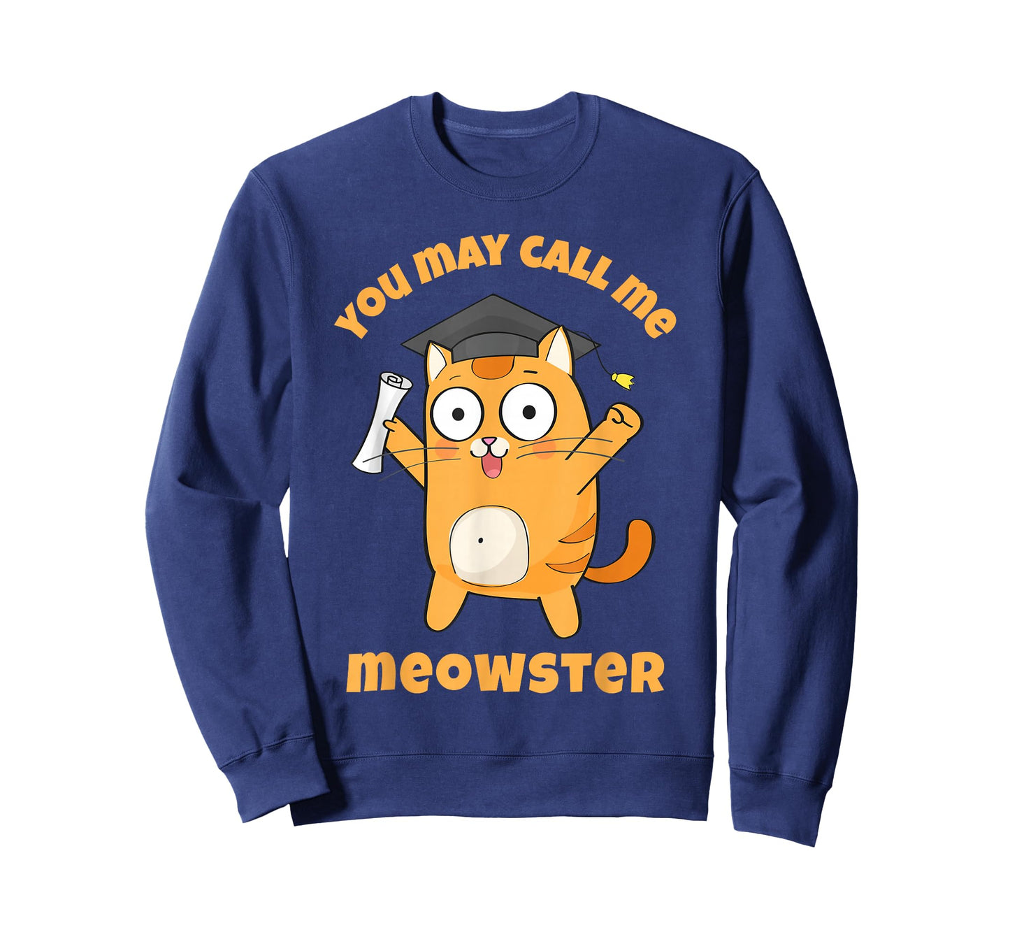 You May Call Me Meowster Funny Cat Graduation Masters Degree T-Shirt