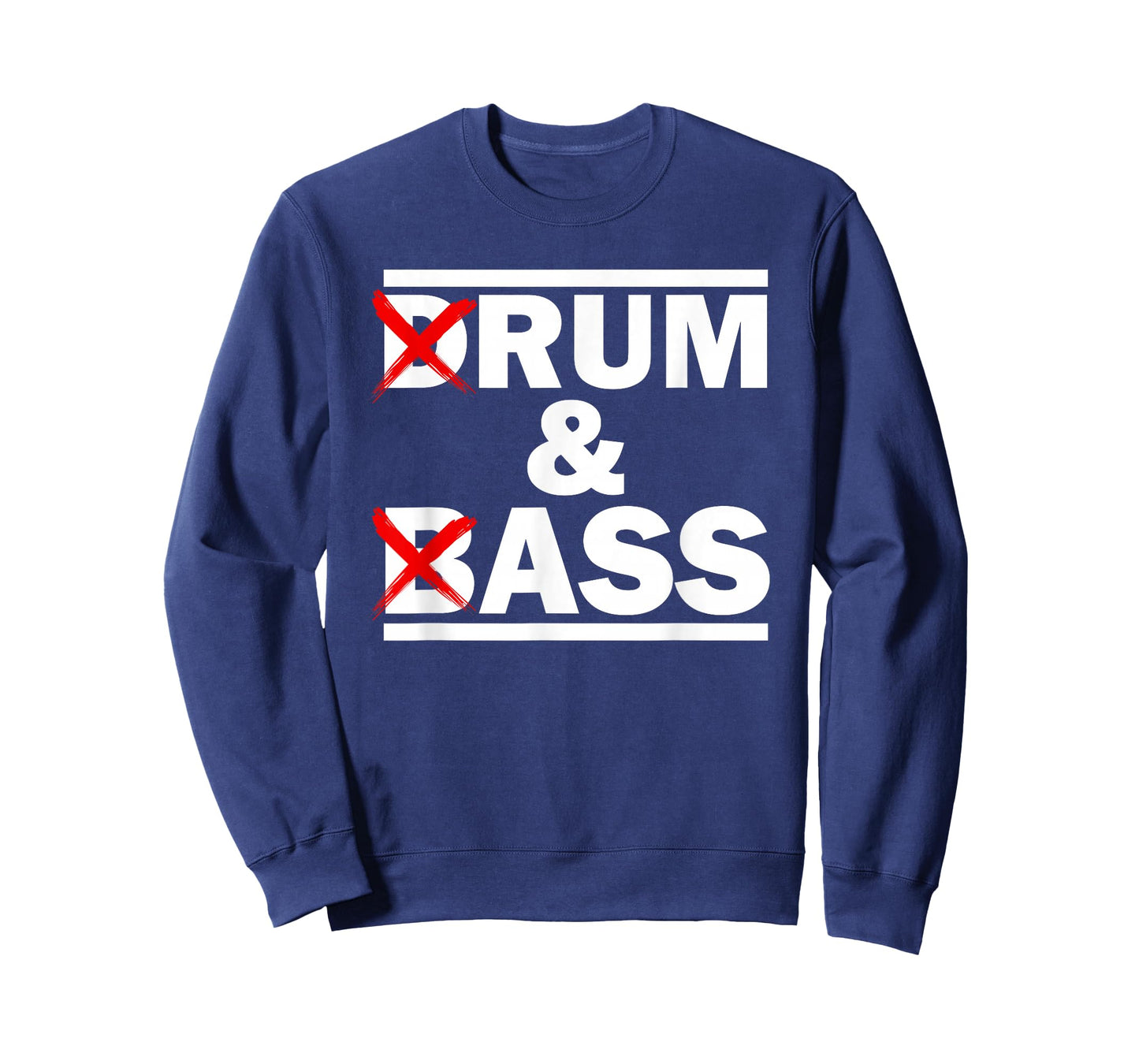 Funny Drum & Bass/Rum & Ass Lovers T-Shirt