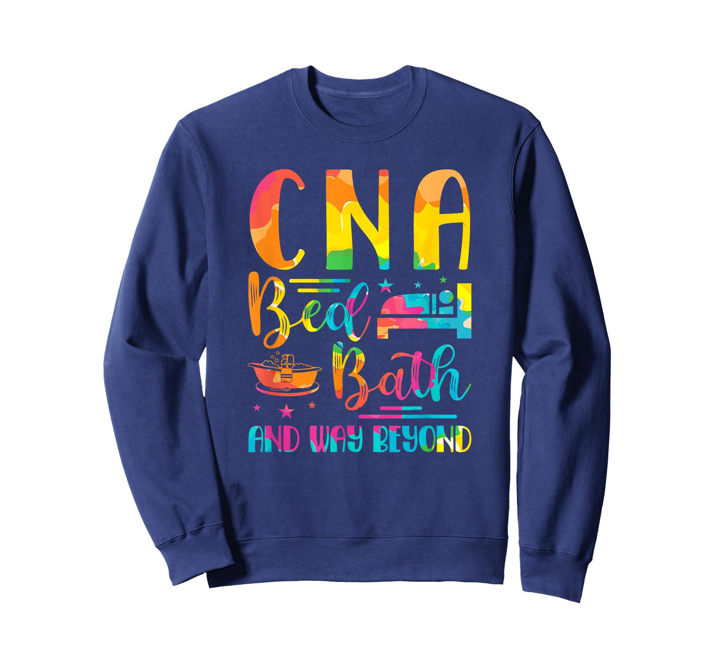 CNA Bed Bath and Way Beyond School Nurses funny Nurse T-Shirt