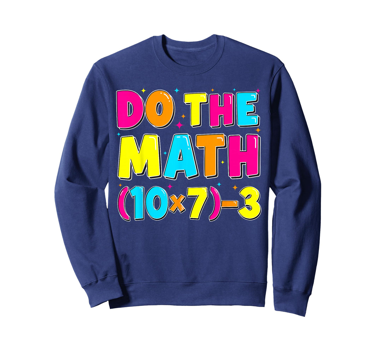 Do The Math Funny Six Seven 67 Meme Men Women Teacher T-Shirt