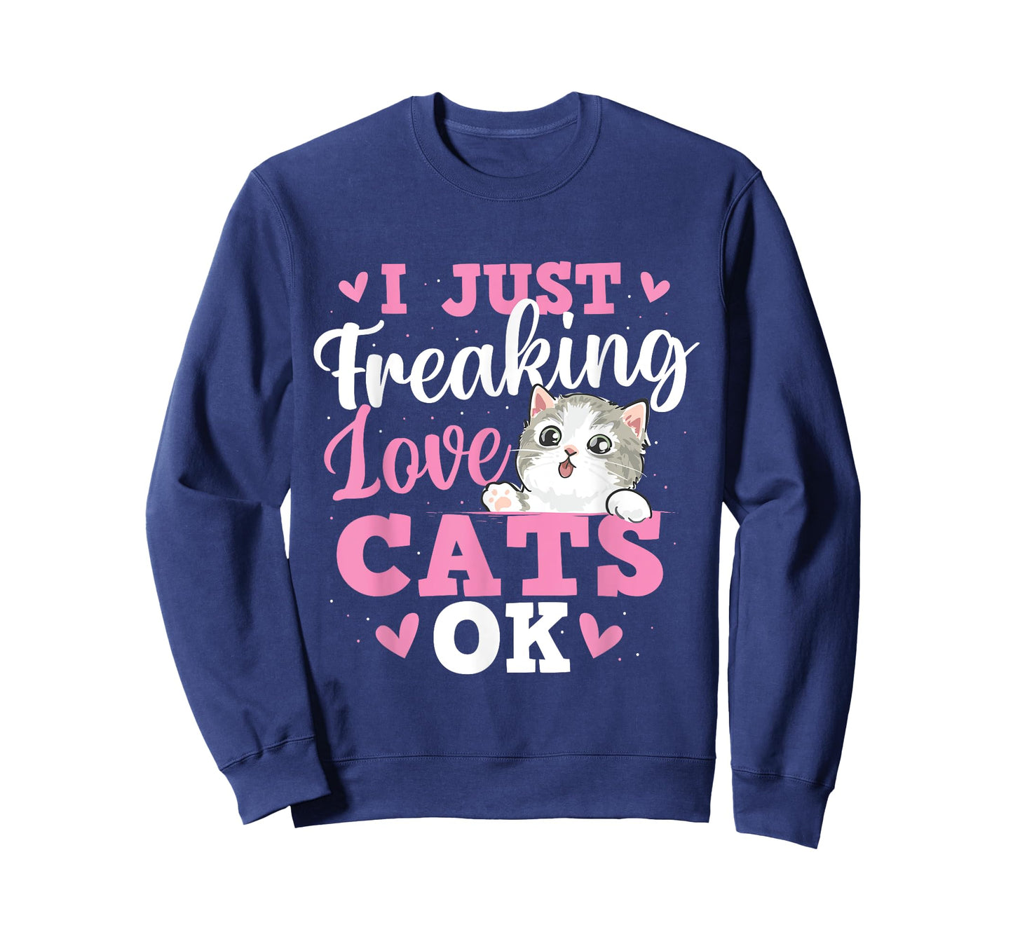 I Just Freaking Love Cats - Pets Veterinarian Animal Lover T-Shirt