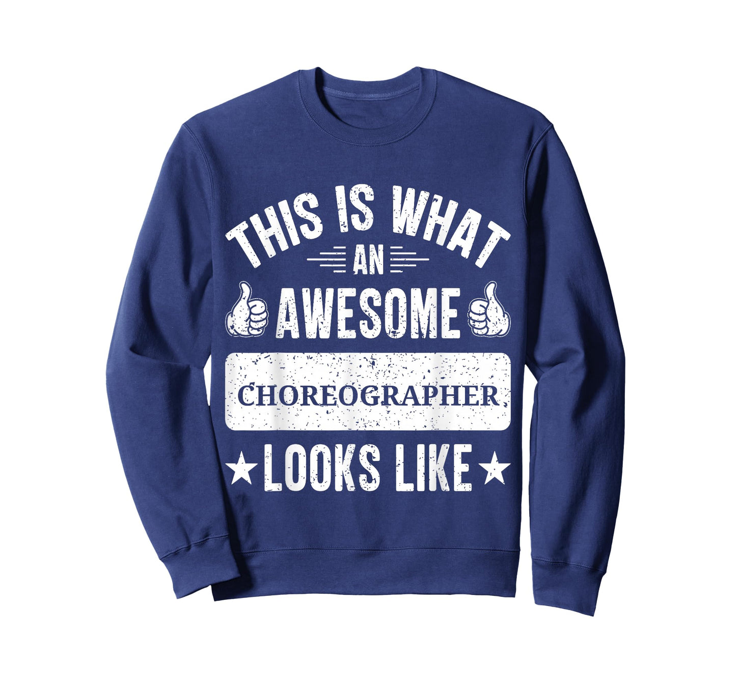 Choreographer gifts funny quote Choreographer T-Shirt