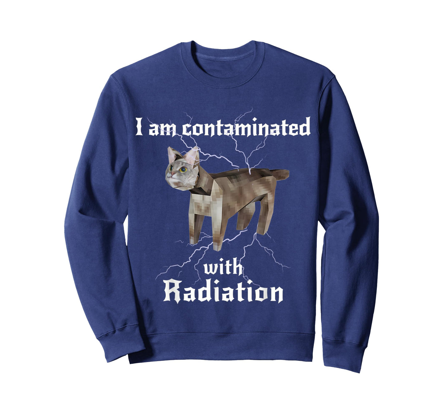I Am Contaminated With Radiation Funny Cat Meme T-Shirt
