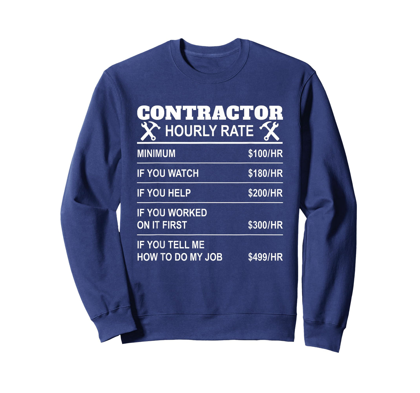 Contractor Hourly Rate Funny Constructor Repairmen Employees T-Shirt