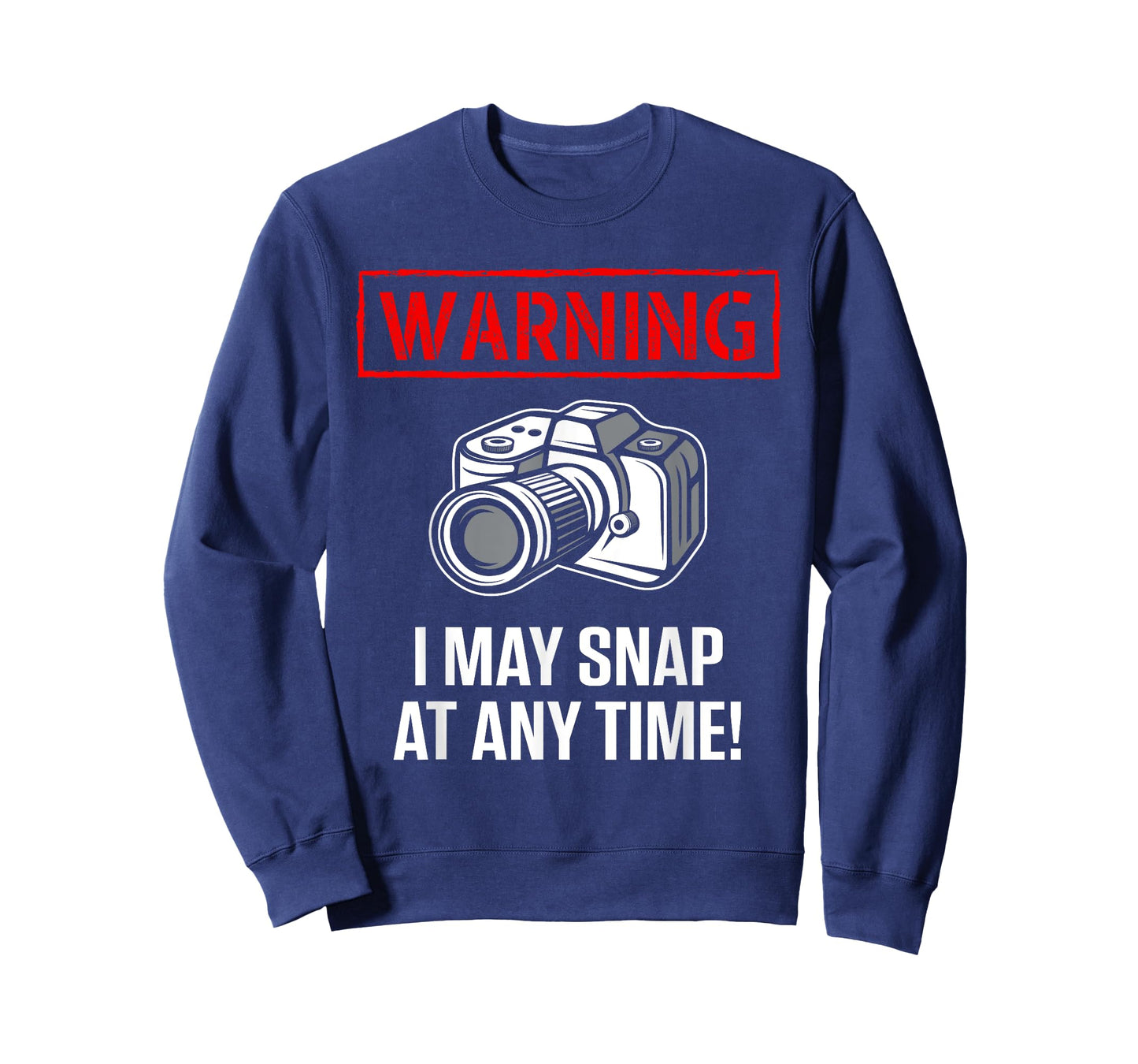 Warning I May Snap At Any Time Shirt Funny Photographer Gift T-Shirt