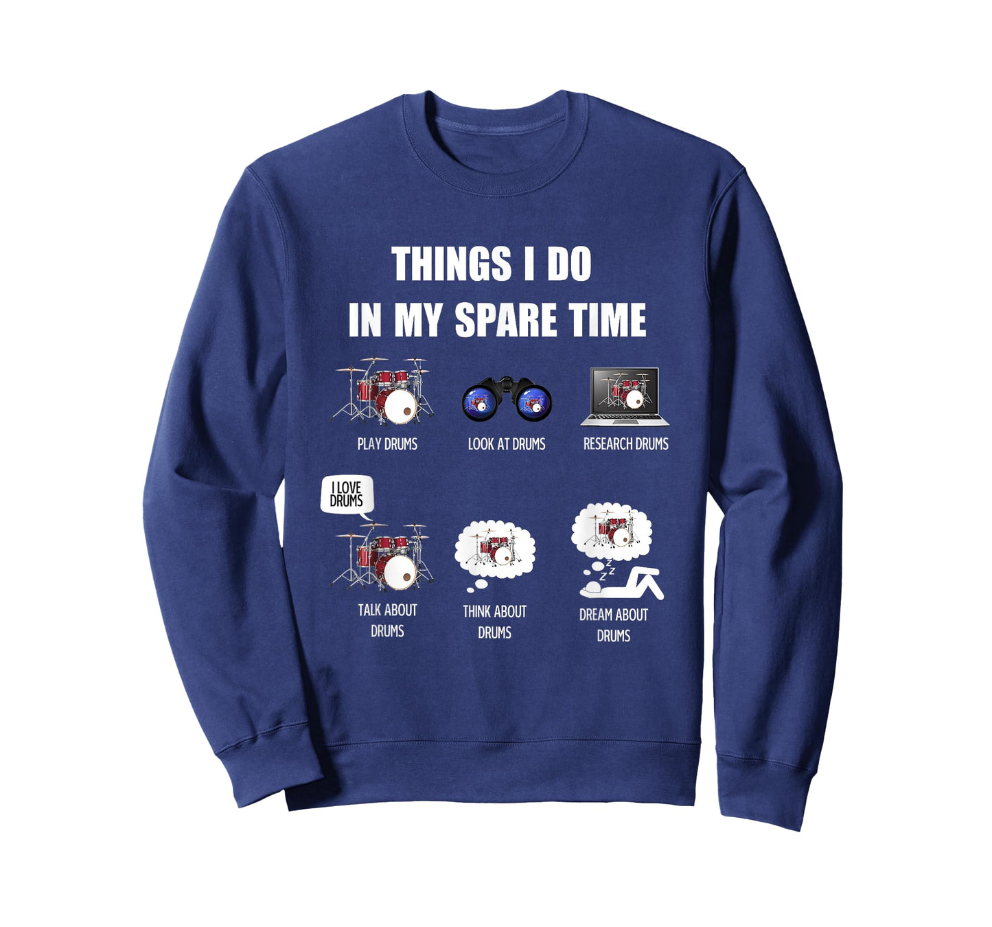 Drums Are Things I Do In my Spare Time T-Shirt