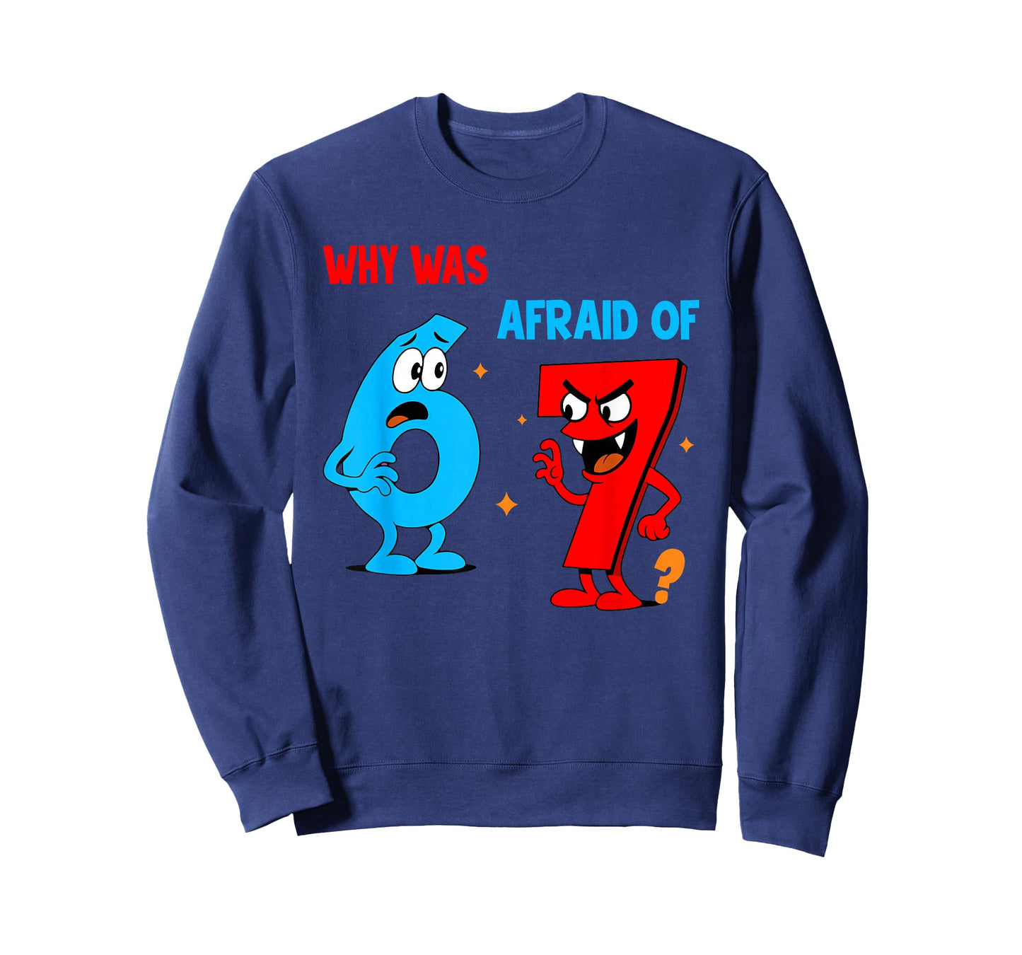 Why was 6 Afraid of 7 Funny Six Seven Meme Gen Alpha Slang T-Shirt