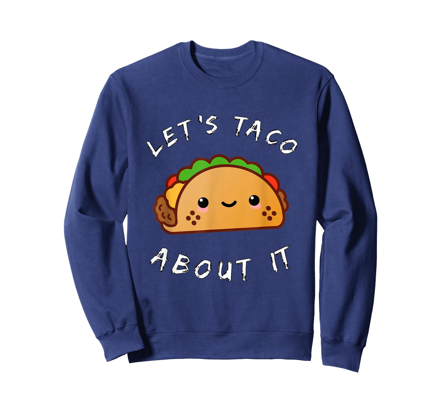 Let's Taco About It Funny Walking Taco Kawaii T-Shirt Gift T-Shirt