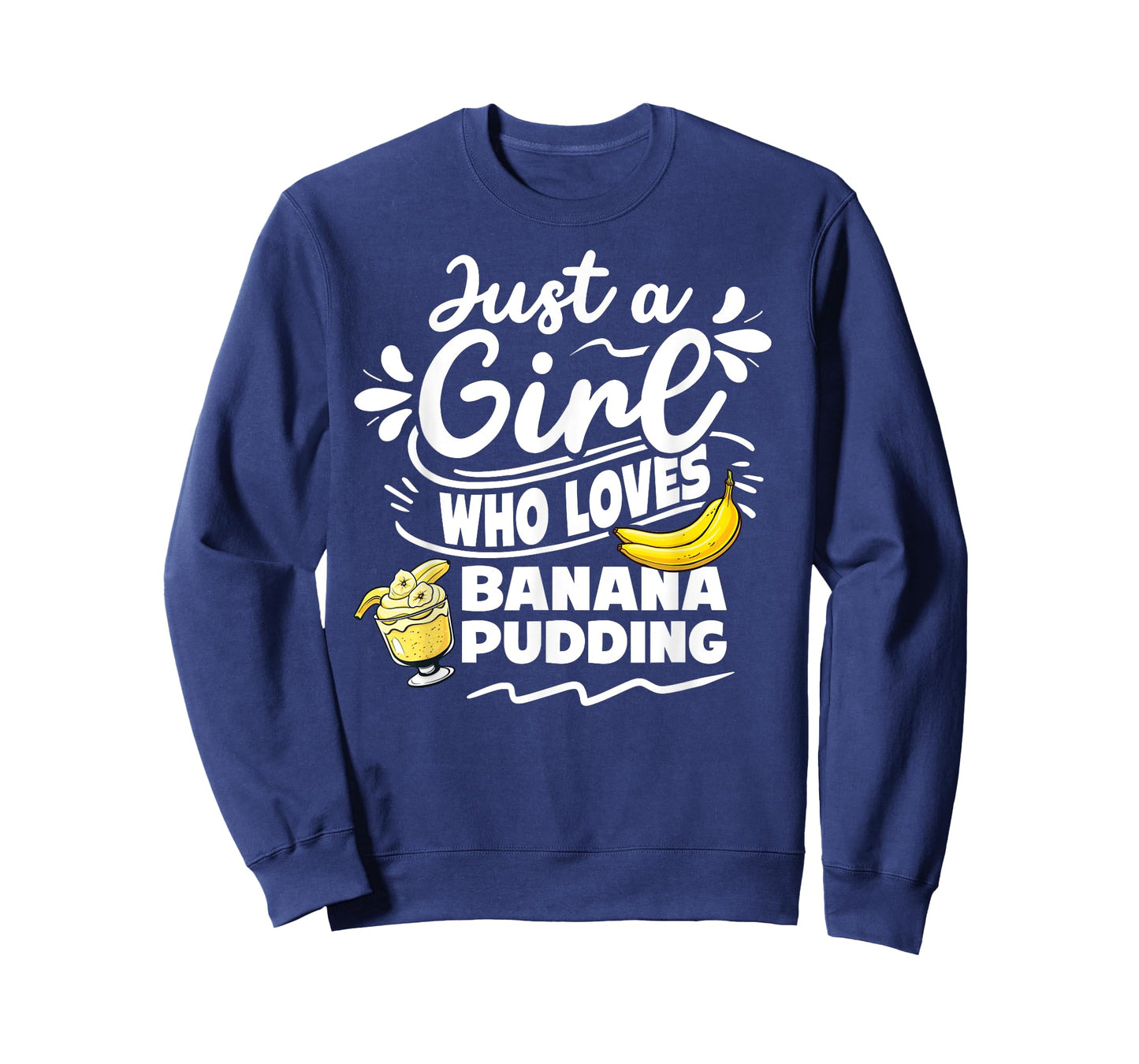 Just a girl who loves banana pudding lover dessert T-Shirt