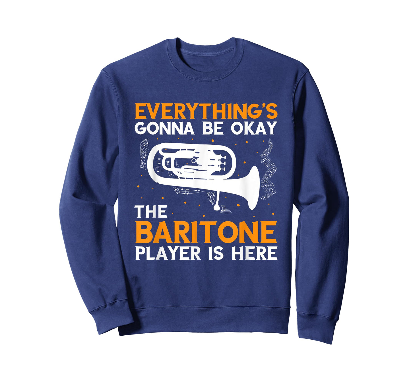 Baritone Player Is Here Euphonium Marching Band Saxophonist T-Shirt