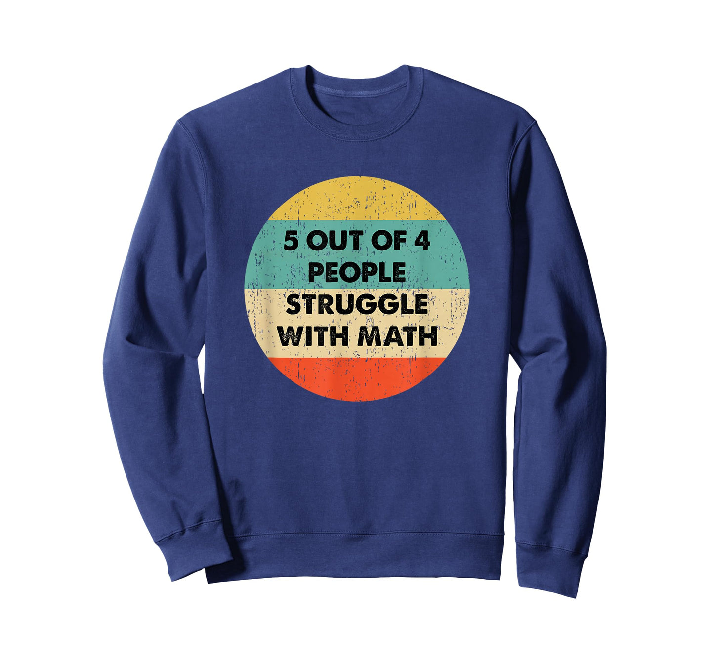 5 Out Of 4 People Struggle with Math T-Shirt