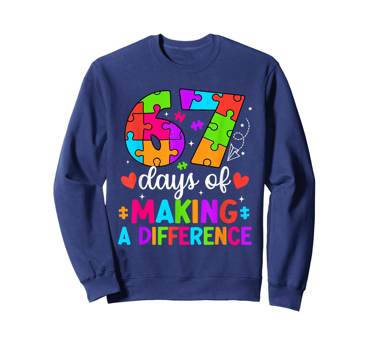 67 Days of Making a Difference Funny Teacher Student Autism T-Shirt