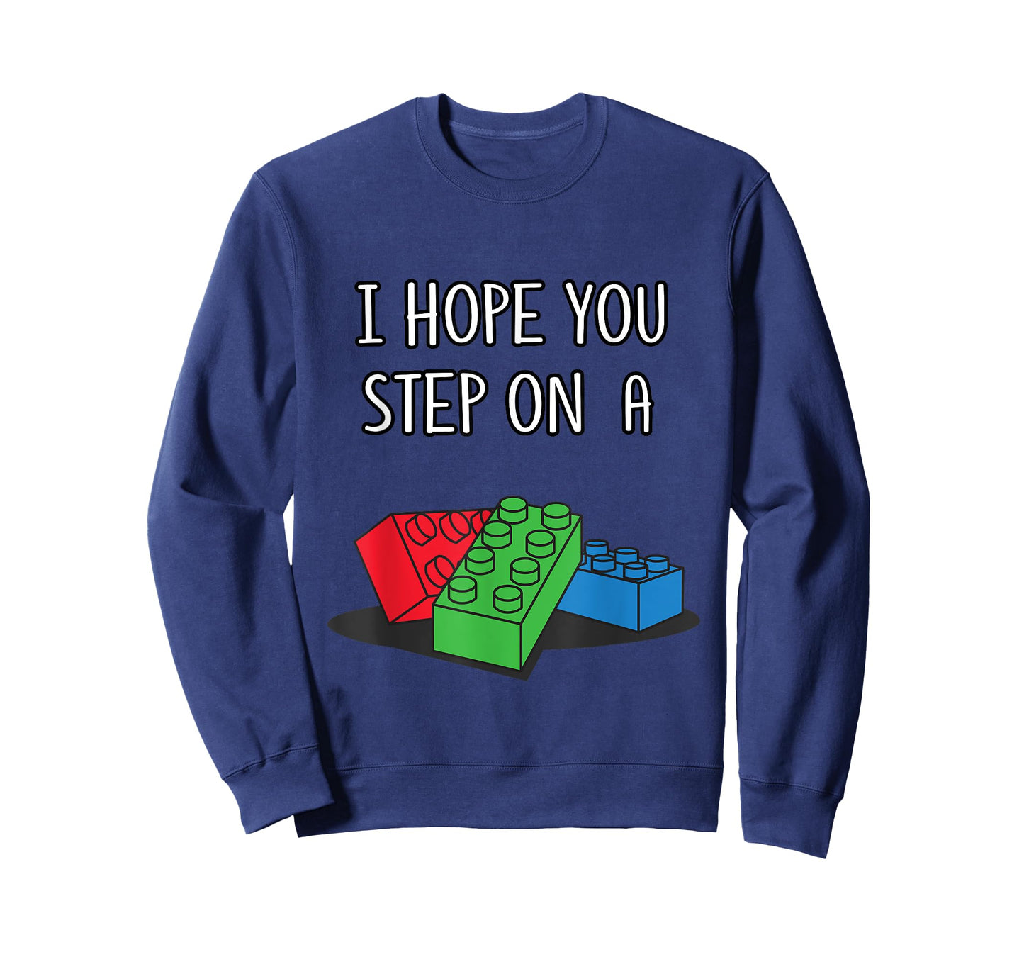 Toy Brick Shirt I Hope You Step On A Building Block Tee T-Shirt