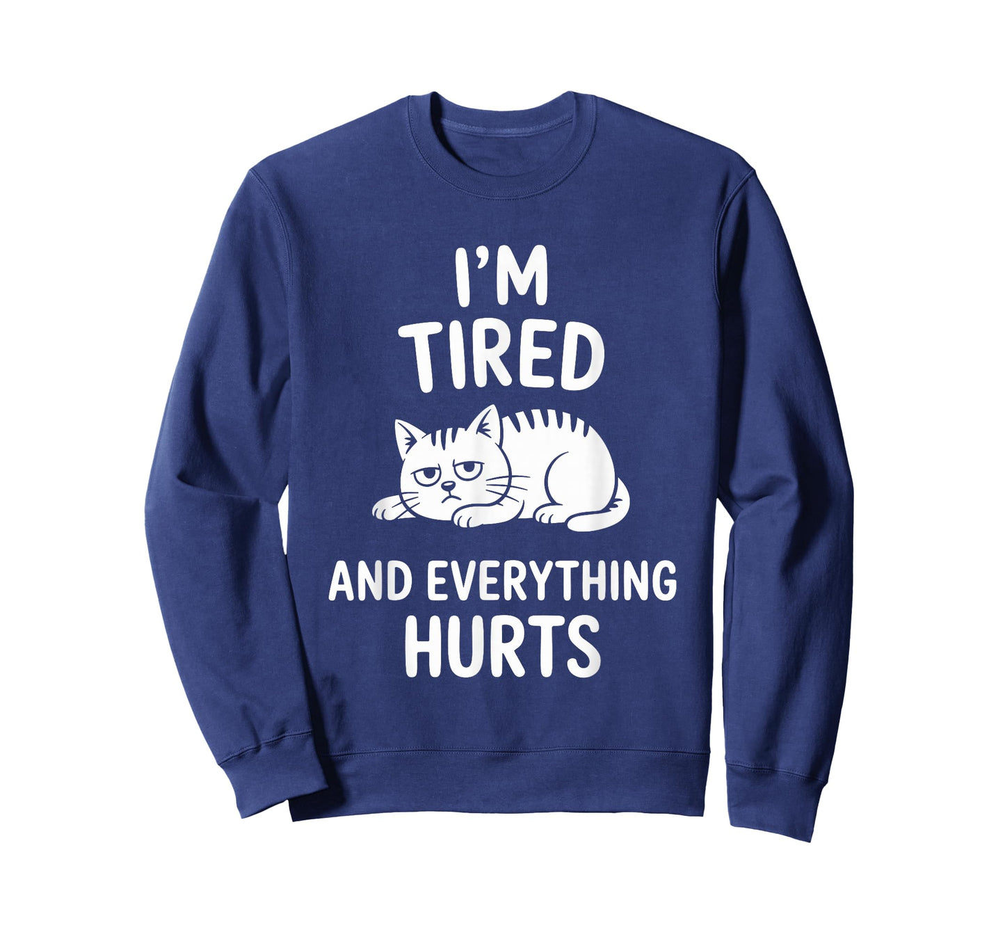 Everything Hurts Funny Cat T-Shirt