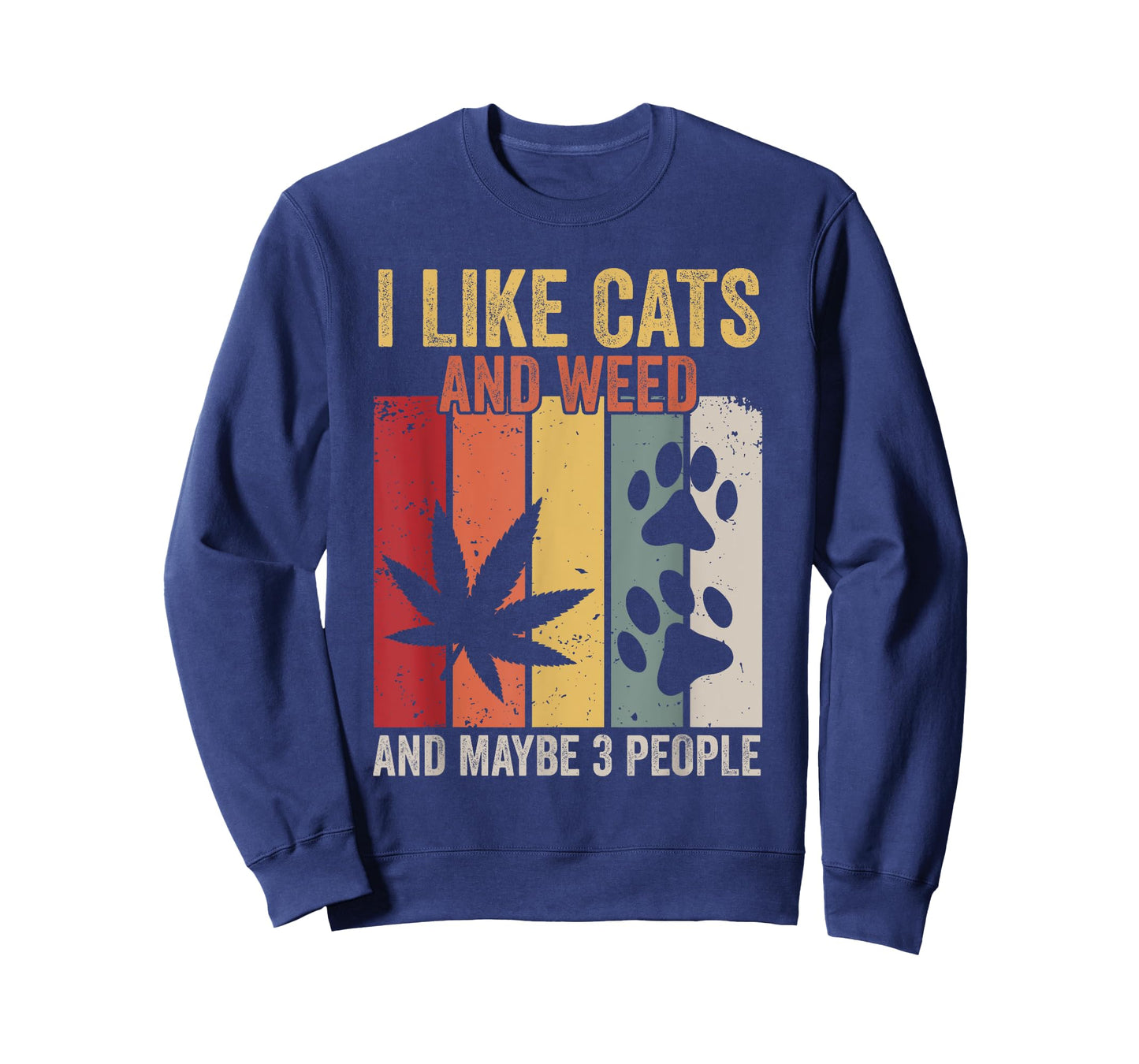 I Like Weed My Cat And Maybe 3 People T-Shirt for Men Women