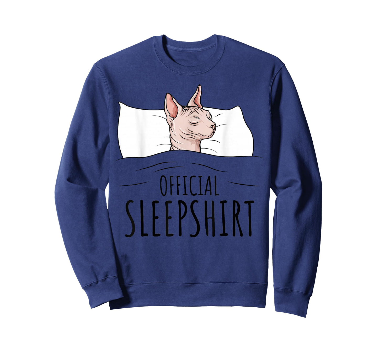 Sphynx Cat Sphinx Hairless Cat Official Sleepshirt T-Shirt
