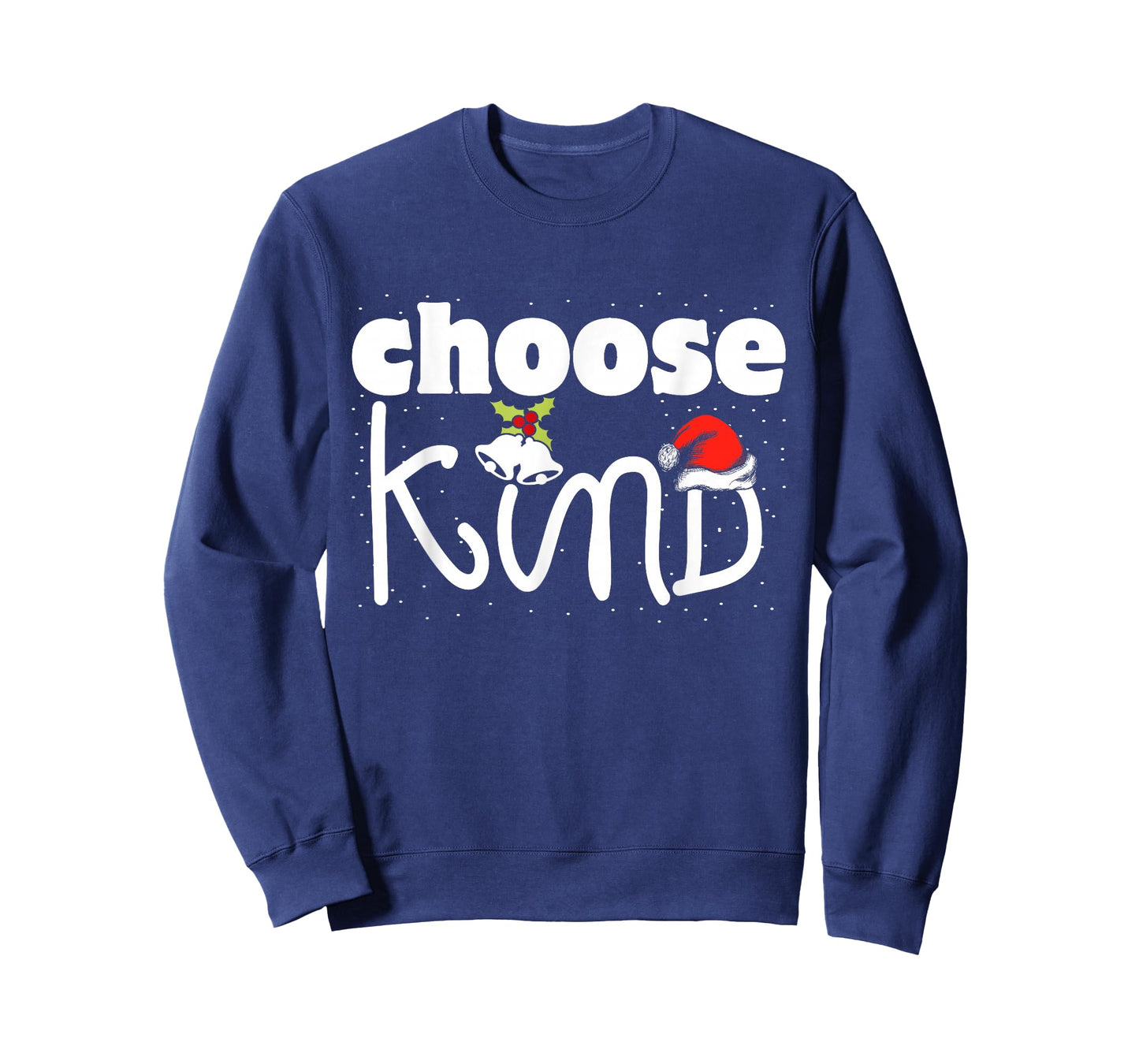 Choose Kind Christmas Kindness Spread Love Be Kind T-Shirt