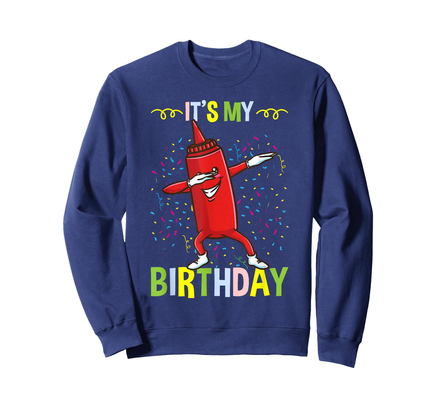 Its My Birthday Ketchup T-Shirt