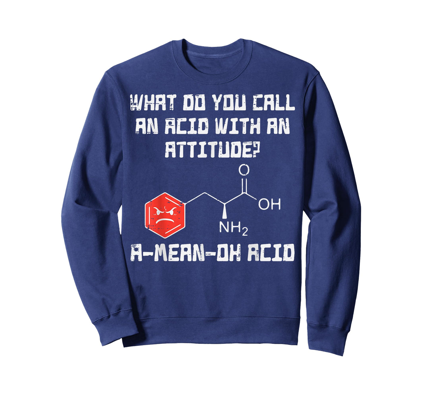 A Mean Oh Acid Funny Chemistry Joke Science Chemist Nerd T-Shirt